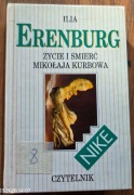 Życie i Śmierć Mikołaja Kurbowa - Ilia Erenburg 1993r Czytelnik