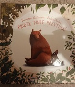 Proszę mnie przytulić. Dziubak. Wechterowicz