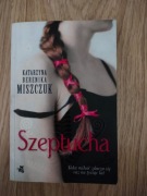 Szeptucha, Katarzyna Miszczuk