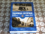 Tramwaje Lwowskie 1880-1944 Jan Szajner Marcin Rechłowicz