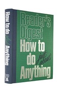 How to Do Just About Anything Readers Digest