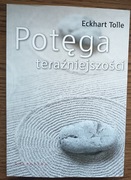 Nowa Potęga teraźniejszości Eckhart Tolle