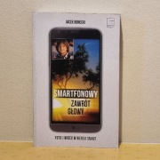 Smartfonowy zawrót głowy Jacek Bonecki