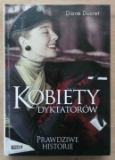 Kobiety dyktatorów Diane Ducret