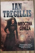 Mroczna geneza - Ian Tregillis