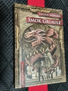 Lucius Shepard - Smok Griaule !!! NOWA, PIERWSZE WYDANIE !!!