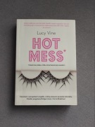 Hot Mess - Lucy Vine