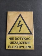 Tabliczka ostrzegawcza z okresu PRL 