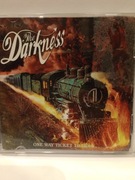 THE DARKNESS - ONE WAY TICKET TO HELL ...AND BACK 