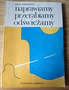 Naprawiamy, przerabiamy, odświeżamy - Sierakiewicz