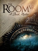 The Room VR: A Dark Matter PC