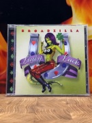 BROADZILLA"Lady Luck"