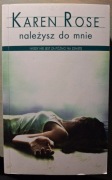 Karen Rose Należysz Do Mnie