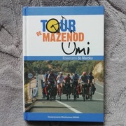 Tour de Mazenod wyprawa rowerowa Niniwa