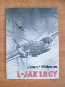 Janusz Meissner - L jak Lucy (RAF, Bomber Command, II wojna światowa)