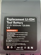 Nowa bateria akumulator v7 do dyson Li-Ion 21.6V 6000mAh 129.6Wh