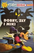 DOBRY, ZŁY I MIKI Walt Disney Tom 31 Mega Giga 
