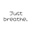 Plakat z cytatem Just breathe 21x30