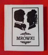 Mrówki – Antoni Orłowski czyli Telimena i mrówki.