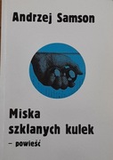Andrzej Samson - Miska szklanych kulek