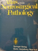 Atlas of Gross Neurosurgical Pathology Klaus Zulich