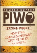 Książka "Piwo, Wszystko co musisz wiedzieć żeby nie wyjść na głupka"