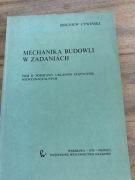 Mechanika budowli w zadaniach tom II