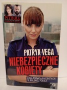 Niebezpieczne kobiety Patryk Vega