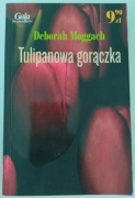 Książka „Tulipanowa gorączka" Deborah Moggach