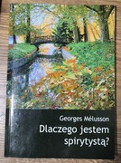 Dlaczego jestem spirytystą - George Melusson