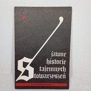 Jawne historie tajemnych stowarzyszeń. J Golędzinowski