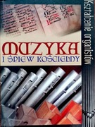 Muzyka i śpiew kościelny-kształcenie organistów