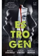 ESTROGEN - Magda Stachula, Alicja Sinicka, Klaudia
