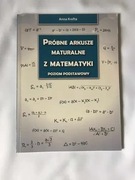 Nowa. Próbne arkusze maturalne z matematyki Anna Krefta