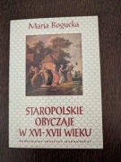 Staropolskie obyczaje w XVI XVII wieku
