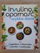 Insulinoopornosc szybkie dania Magdalena Makarowska