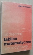 Podręczne tablice matematyczne pięciocyfrowe – Jerzy Antoniewicz