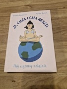Ja, ciąża i cala reszta - moj zyciowy poradnik