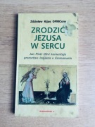 Zrodzić Jezusa w sercu. Zdzisław Kijas
