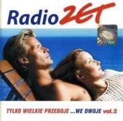 Radio Zet Tylko Wielkie Przeboje ...We Dwoje Vol.2