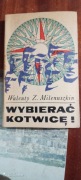Walenty Z.Milenuszkin-Wybierać kotwicę