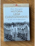 Historia Legii Cudzoziemskiej od 1831 roku Pierre Montagnon