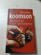 Książka "Słodycze na śniadanie" Dorothy Koomson