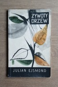 Żywoty drzew - Julian Ejsmond