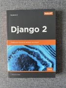 Django 2. Praktyczne tworzenie aplikacji sieciowyc