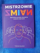 Nowa książka, rozwój osobisty, Mistrzowie zmian, Tomasz Słodki 