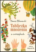 Tabliczka mnożenia w wierszykach - Elbanowski Tomasz