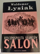 Rzeczpospolita kłamców Salon W.Łysiak twarda bdb
