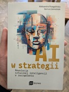 AI w strategii - Rewolucja sztucznej inteligencji w zarządzaniu.
