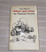 Józef Wójcicki Bohater spod Lenino kpt. Władysław Wysocki 1980 wydanie 1